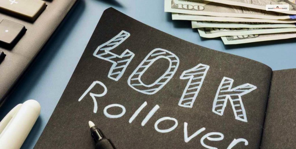 How To Rollover Your 401k Plan? A Guide To 401k Rollover