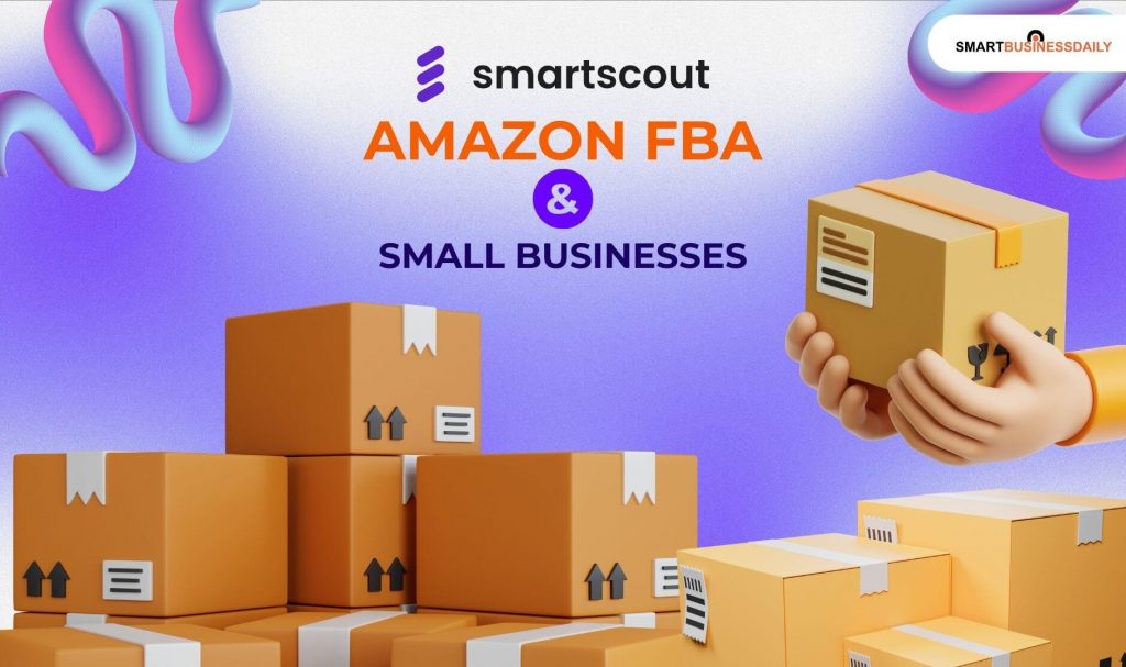 How Smartscout Is Changing The Game For Amazon Fba & Small Businesses